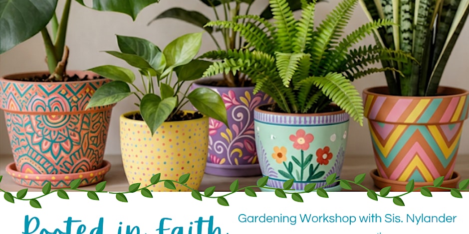 Rooted in Faith: Gardening Workshop with Sis. Nylander