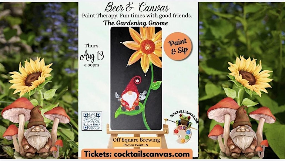 The Gardening Gnome Beer and Canvas Fun Paint and Sip Art Event w/ Bingo!