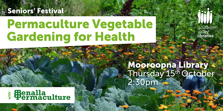 Permaculture Vegetable Gardening for Health - Mooroopna Library
