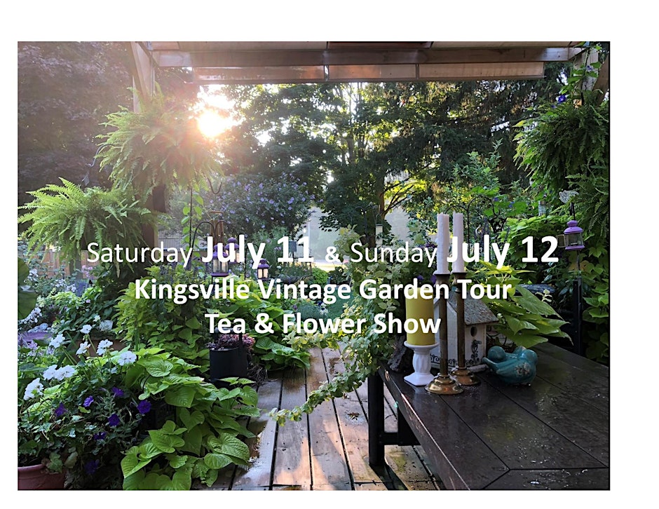 Kingsville Garden Tour, Tea & Flower Show