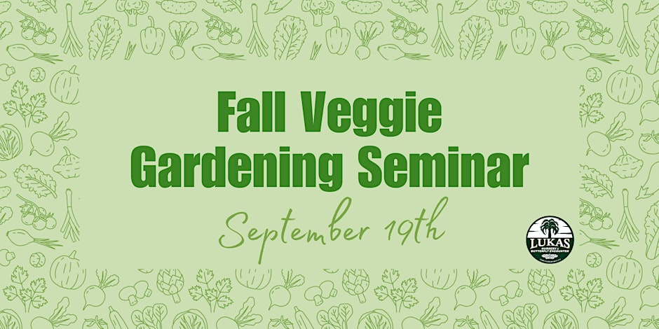 Fall Veggie Gardening Seminar