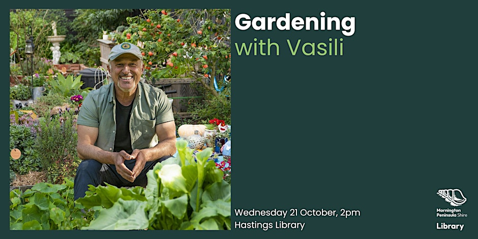 Gardening with Vasili - Hastings Library