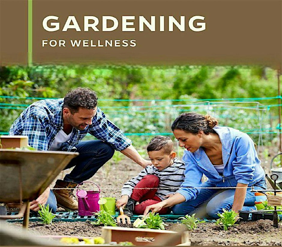 Gardening for Wellness