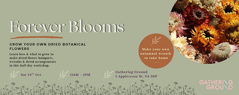 Forever Plants: Grow Your Own Dried Botanicals
