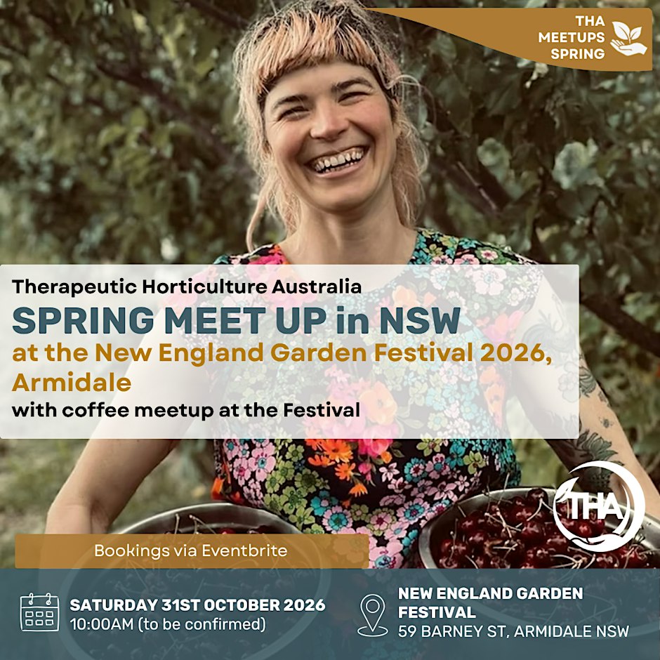 Therapeutic Horticulture Australia Spring Meet Up - NSW/Armidale