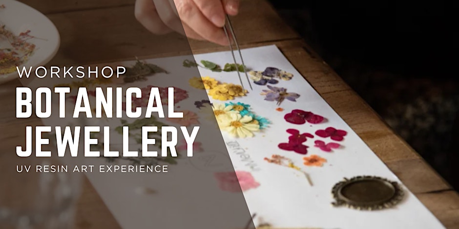 UV Resin Botanical Jewellery Making Workshop