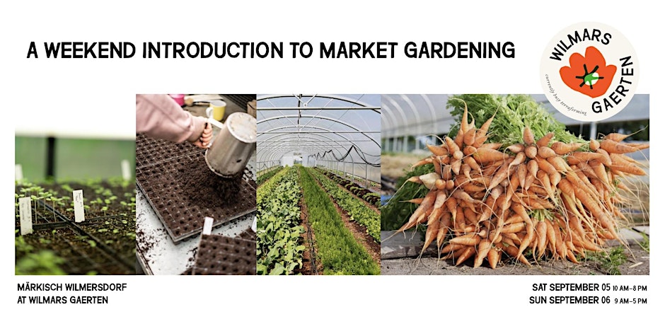 A Weekend Introduction to Market Gardening (September 05-06)