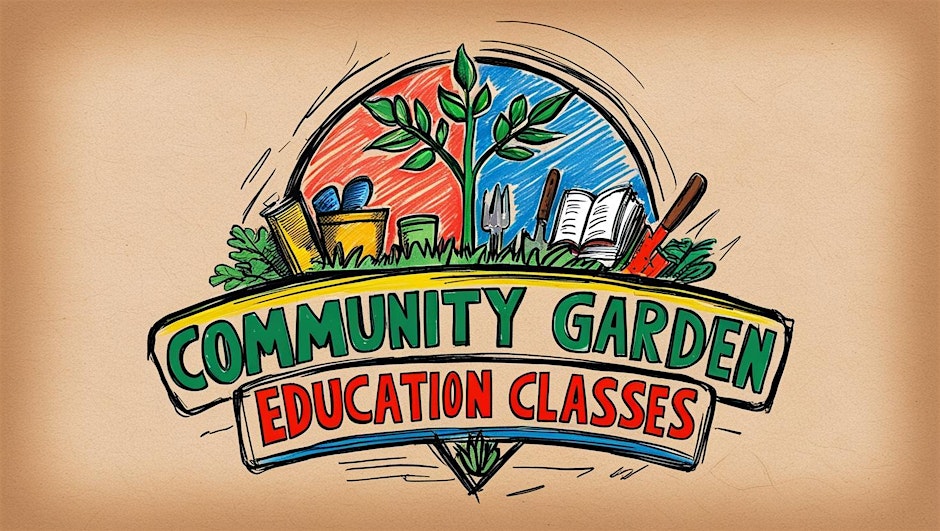 Community Garden Classes - Florida Friendly Landscaping™ – Part II